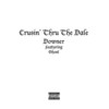 Cruisin' thru the Dale (Explicit) - Down3r&Ghost