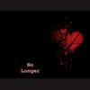 No Longer (Explicit) - Schy West