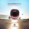 Chit Chat - DRZ&MadRush MC