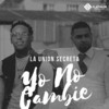 Yo No Cambie - la union secreta&Yoskar Perdomo