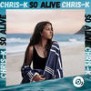 So Alive (Original Mix) - Chris-K