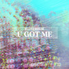 U Got Me - BELLA X&WEEKLESS&Kevin Paulin&Séb Mont