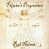 Pilgrim's Progression - Rob Nelson