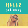 Get Away - MARRZ