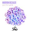 Say My Name (Original Mix) - Maayan Rechler