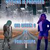 NOTHING IS PROMISED (feat. Griselda L Gabriele) (Explicit) - Queen G&Griselda L Gabriele