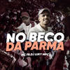 No Beco da Parma (Explicit) - Mc Fb&DJ Luky MPC