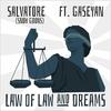 Law of Law and Dreams (Explicit) - Gaseyan&Snowgoons&Salvatore