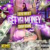 Get Ya Money(Drop Down) (Explicit) - Lil Kee