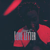 Love Letter (Explicit) - Yung E