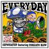 Everyday(feat. Forgiato Blow) (Explicit) - 1upwhatup&Forgiato Blow