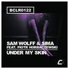 Under My Skin (Night Mix) - Sam Wolff&Sima&Piotr Horbaczewski