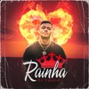 Rainha (Explicit) - MC Kapela