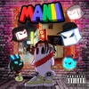 Manii (Explicit) - Axxess&young darhi&Lil Willy 666&D. Krugga&Hasperyy&Lil Sauce White&Carze