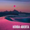 HERIDA ABIERTA (Explicit) - Archa