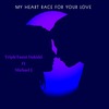 My Heart Race For Your Love - TripleTaunt Dakidd&Michael J