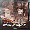 World War X (Explicit) - AnutMITG&SBA Meka&Dspazz