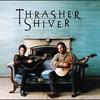 She's The Only One (LP版) - Thrasher&Shiver