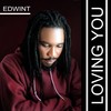 Loving You - Edwint