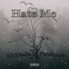 Hate Me (Explicit) - XXXBalla&PLAYDUMB