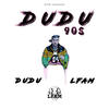 Dudu 90's (Explicit) - Dudu&LFAM