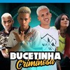 Bucetinha criminosa (Explicit) - Maneiro Na Voz&Éo Bruxo&MC Morena&MC GW