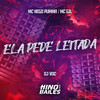 Ela Pede Leitada (Explicit) - MC NEGO PUMMA&MC Gil&DJ VDC