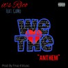 We the Heart Anthem(feat. Gamo) (Explicit) - ItsRico&Gamo