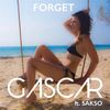 Forget[feat. Sakso] (Radio Mix) - Gascar&Sakso