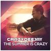 The Summer Is Crazy (Radio Edit) - CrazYdeejay