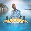 Marquinha - MC Gelo