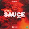 Sauce (Explicit) - Joe Grind&Asher D&The HeavyTrackerz