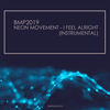 I Feel Alright (Instrumental) - Neon Movement