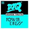 Naked Truth (2 Step Edit) - DJ Q&PowerDress