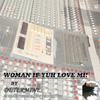 Woman If Yuh Love Mi! - Determine