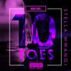 10 Toes (Explicit) - Stella Mwangi