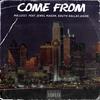 Come From (feat. Jewell Mason & South Dallas Jason) (Explicit) - Mr. Lucci&Jewell Mason&South Dallas Jason