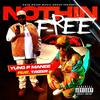 Nothing Free (feat. T. Rizer) (Explicit) - Yung P Manee&T. Rizer