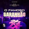 O Famoso Garanhão (Explicit) - Funk 24Por48&THEUZ ZL&MC RD