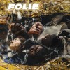 Folie (Explicit) - Indocile&Mr.Clasik&Marù