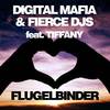 Flugelbinder (Original Mix) - Digital Mafia&Fierce DJs&Tiffany Sparkles