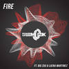 Fire - Power Of Muzik&Big Zuu&Luena Martinez