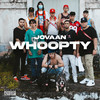 Whoopty (Explicit) - Jovaan&Kevin J. Burgos Díaz