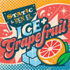 Ice + Grapefruit (Explicit) - Static & Ben El