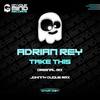 Take This (Johnny Duque Remix) - Adrian Rey