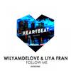 Follow Me (Original Mix) - WilyamDeLove&Liya Fran