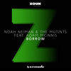 Borrow (Extended Mix) - Noah Neiman&The Mutints&Adam McInnis