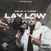 Lay Low (Explicit) - Prijo&TJORE