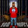 Who Is 100Milez (Explicit) - 100milez