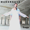 Tvoja - Mangroove